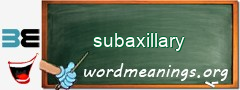 WordMeaning blackboard for subaxillary